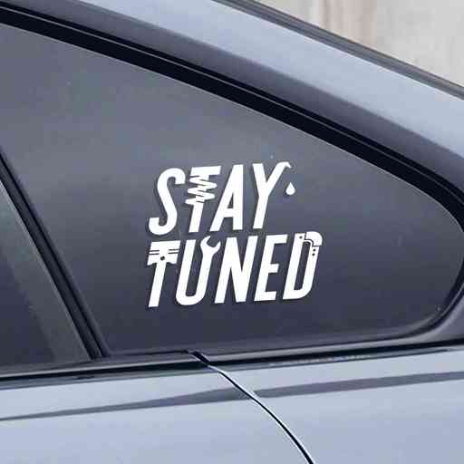 Stay Tuned sticker for modified cars and trucks. Sticker has a neat lettering themed with different car parts icons.